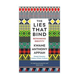 英文版 书籍 That 谎言 重新思考身份问题 连接起来 Lies Bind 进口英语原版 英文原版 奎迈·安东尼·阿皮亚 The
