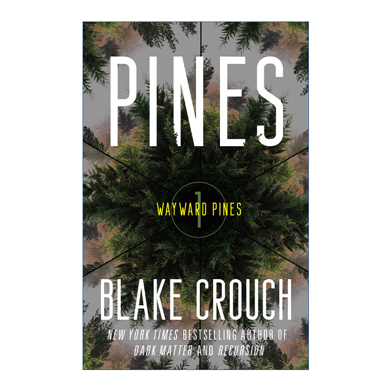 英文原版 Pines The Wayward Pines Trilogy 01 迷途 松林异境三部曲1 人生复本作者Blake Crouch 英文版 进口英语原版书籍