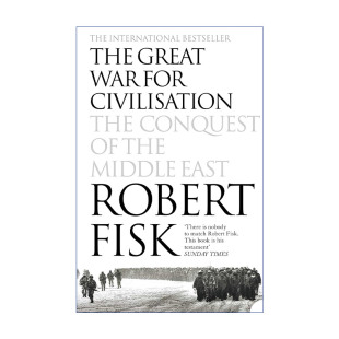 War 书籍 进口英语原版 中东 The Great 征战 Civilisation for 英文版 英文原版 追求文明 罗伯特·菲斯克 伟大战争