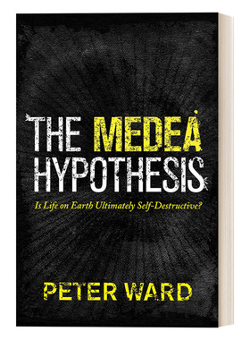 英文原版 The Medea Hypothesis 美狄亚假说 地球生命会自我毁灭吗 Peter Ward 英文版 进口英语原版书籍