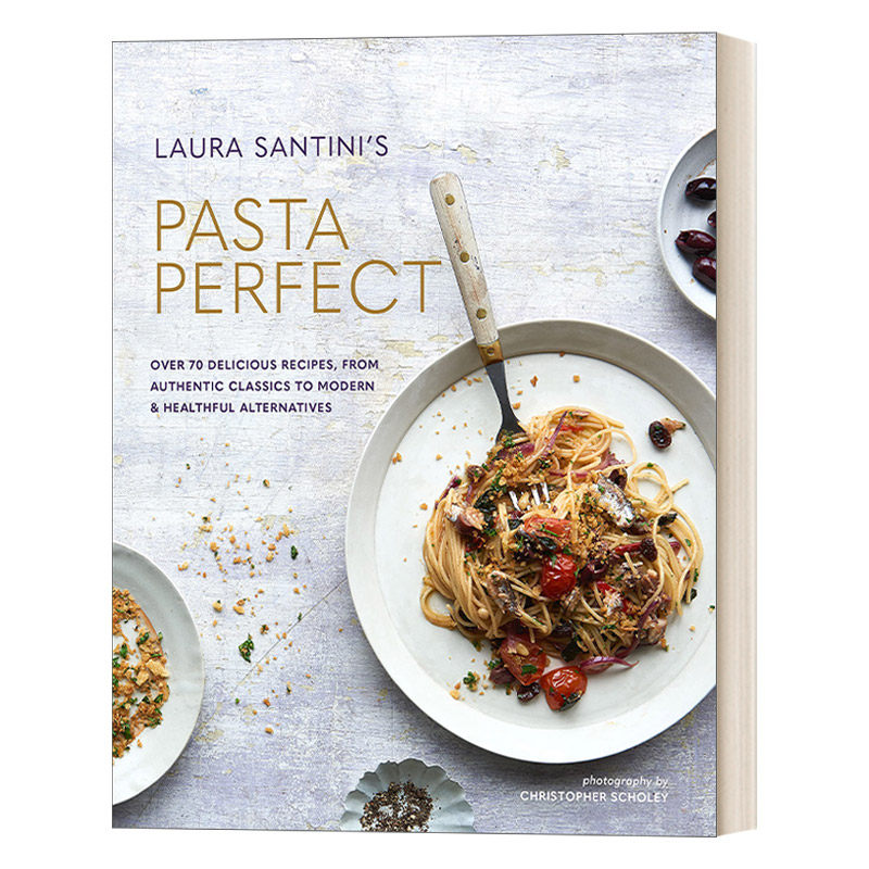 英文原版 Pasta Perfect 完美意面 超过70种纯正健康意面食谱 精装 英文版 进口英语原版书籍