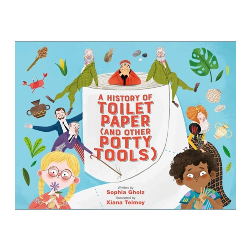 英文原版 A History of Toilet Paper 卫生纸的历史 卫生用品科普绘本 精装 英文版 进口英语原版书籍
