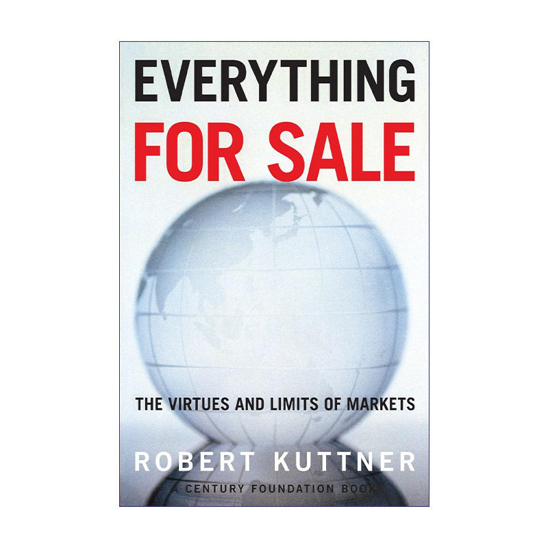 英文原版 Everything for Sale 一切待售 市场的好处和限度 经济学 Robert Kuttner 英文版 进口英语原版书籍