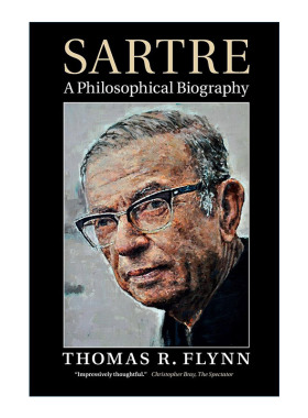 英文原版 Sartre 萨特哲学传 Thomas R. Flynn 英文版 进口英语原版书籍
