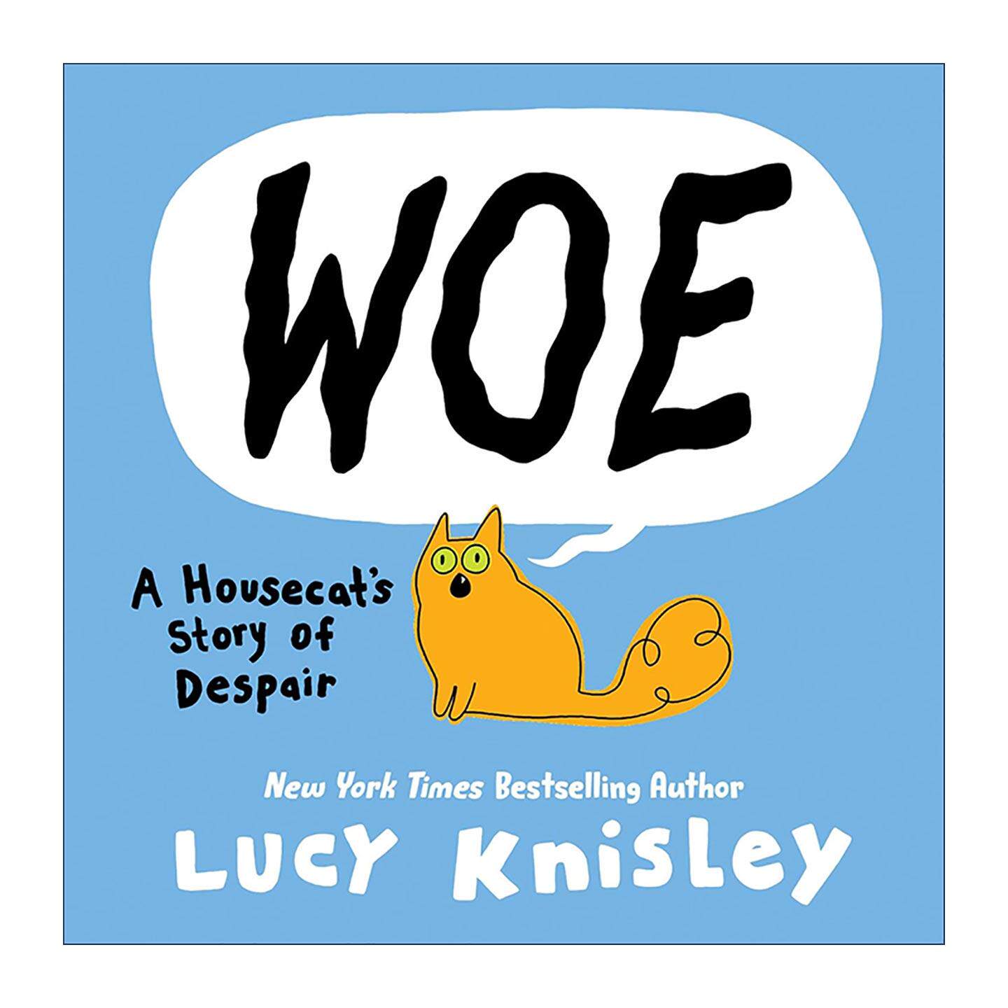 英文原版 Woe A Housecat's Story of Despair 哀伤 一只家猫的绝望故事 青少年全彩漫画 豌豆农场系列作者Lucy Knisley 精装