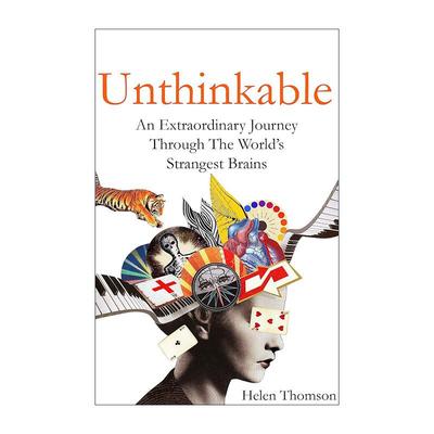 英文原版 Unthinkable 不可思议的大脑 九段非比寻常的生命故事 海伦·汤姆森 Helen Thomson 英文版 进口英语原版书籍
