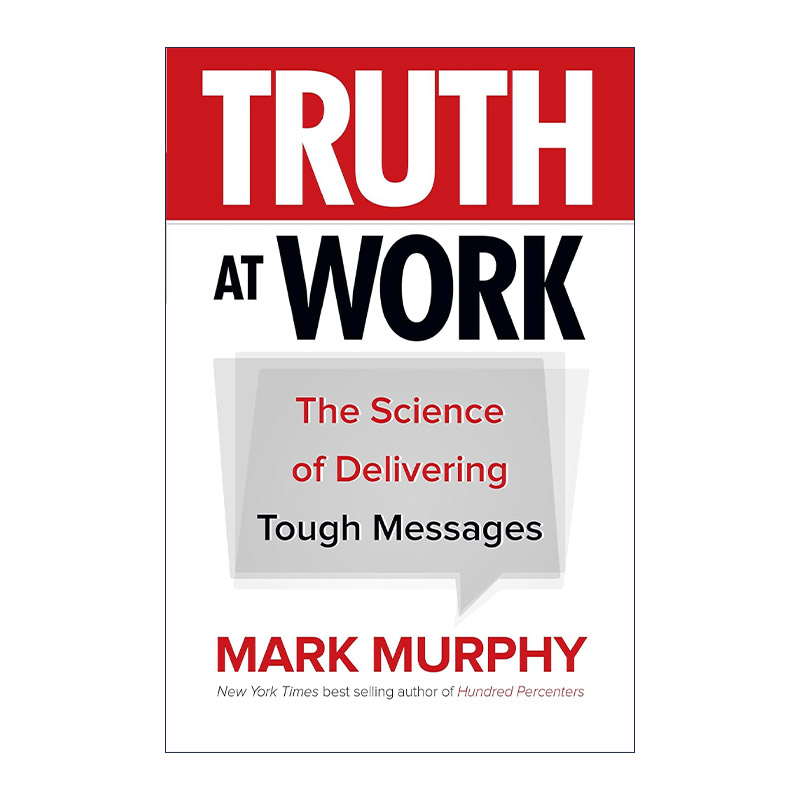 英文原版 Truth at Work 用事实说话 透明化沟通的8项原则 精装 英文版 进口英语原版书籍