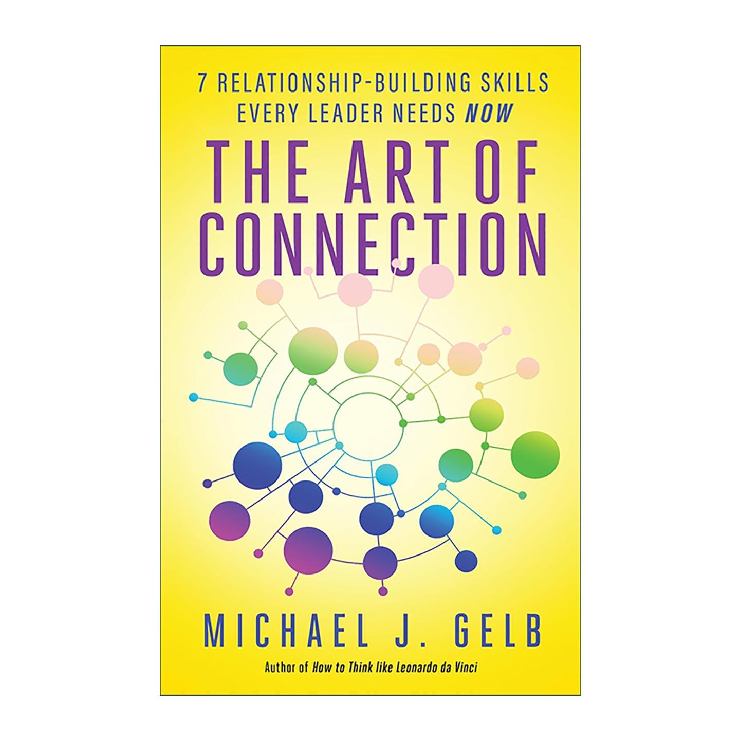 英文原版 The Art of Connection 联系的艺术 每个领导者都需要的7种建立关系的技巧 英文版 进口英语原版书籍