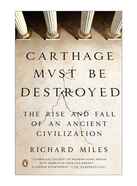 英文原版 Carthage Must Be Destroyed 迦太基必须毁灭 古文明的兴衰 Richard Miles 英文版 进口英语原版书籍