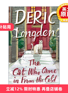 英文原版 The Cat Who Came In From The Cold 冰冷雨天里出现的小猫 Deric Longden畅销回忆录 英文版 进口英语原版书籍
