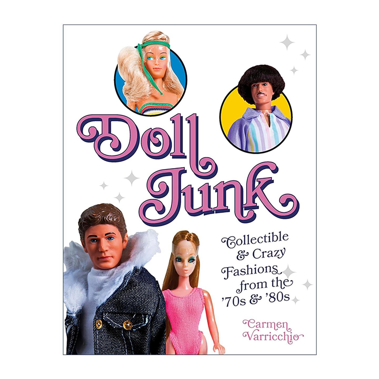 英文原版 Doll Junk 垃圾娃娃 70-80年代收藏与疯狂的时尚 玩偶服饰 艺术图册 英文版 进口英语原版书籍