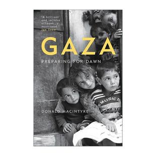 迎接黎明 Donald Macintyre 英文原版 进口英语原版 加沙 英文版 书籍 Gaza
