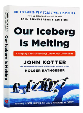 冰山在融化 英文原版 Our Iceberg is Melting 精装 英文版进口原版英语书籍 John Kotter