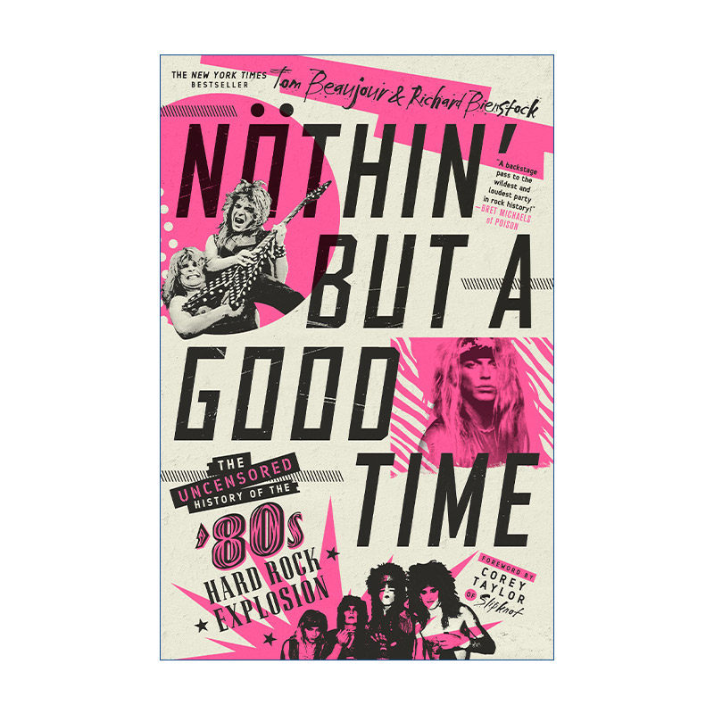 英文原版 N?thin' But a Good Time: The Uncensored History of the '80s Hard Rock Explosion 就是一段美好时光 无删减版的80年