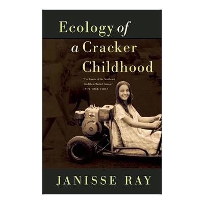 英文原版 Ecology of a Cracker Childhood 南方穷孩子的生态学 第15版纪念版 Janisse Ray自传 英文版 进口英语原版书籍