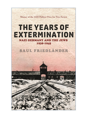 英文原版 Nazi Germany And the Jews The Years of Extermination 灭绝的年代 纳粹德国和犹太人1939-1945 进口英语原版书籍