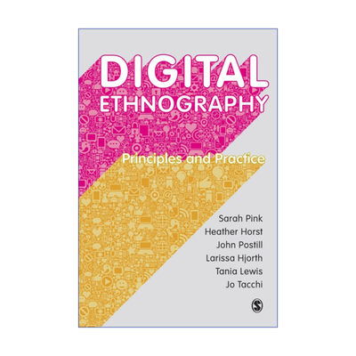 英文原版 Digital Ethnography 数字民族志 原理与实践 莎拉·平克 英文版 进口英语原版书籍