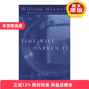 英文原版 Time Will Darken It Vintage International 时间会让它变暗 妈妈走的那一年作者William Maxwell 进口英语原版书籍