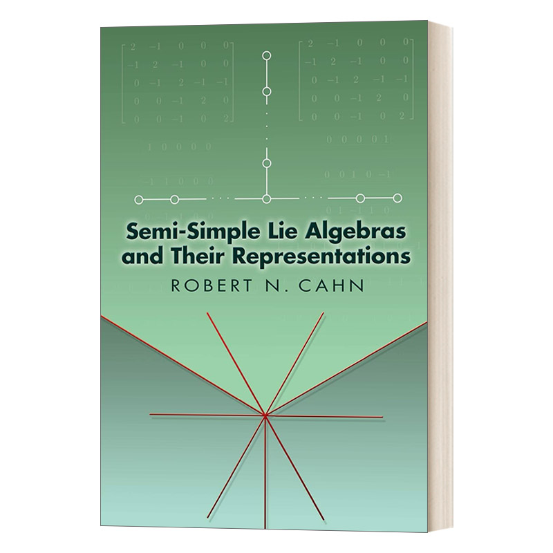 英文原版 Semi-Simple Lie Algebras and Their Representations 半单李代数及其表示 英文版 进口英语原版书籍 书籍/杂志/报纸 科普读物/自然科学/技术类原版书 原图主图