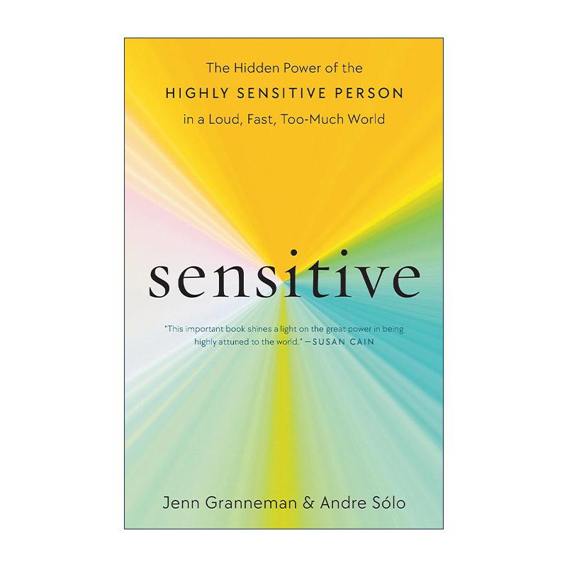 英文原版 Sensitive 你有多敏感 就有多珍贵 喧嚣快节奏世界中高敏感人群的潜在力量 珍·格兰内曼 英文版 进口英语原版书籍