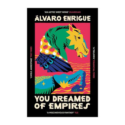 英文原版 You Dreamed of Empires 墨西哥作家阿尔瓦罗·恩里克 英文版 进口英语原版书籍
