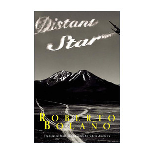 英文原版 Distant Star 遥远的星辰 智利西班牙语作家Roberto Bolano波拉尼奥小说英译本 英文版 进口英语原版书籍