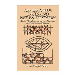 英文原版 Needle-Made Laces and Net Embroideries 针制花边和网绣 针绣挖花 贴花刺绣 公主花边及其他传统技术 进口英语原版书籍
