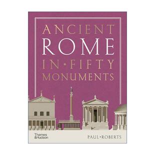 五十座古迹 Ancient Monuments 英文原版 人文历史艺术欣赏 进口英语原版 英文版 Rome 书籍 Fifty 精装 古罗马