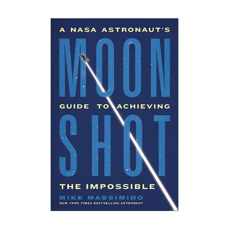 英文原版 Moonshot 登月 美国宇航局宇航员实现不可能之事的指南 精装 英文版 进口英语原版书籍