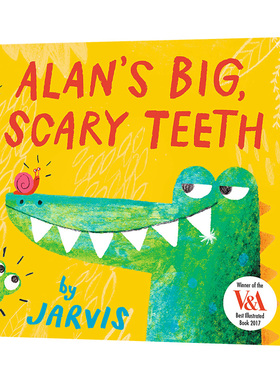 艾伦可怕的大牙齿 英文原版绘本 Alan's Big Scary Teeth 美版 贾维斯 Jarvis 英文版进口原版英语书籍儿童全英语书