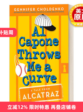 英文原版 Al Capone Throws Me a Curve Tales from Alcatraz 01 阿卡拉岛的故事03 少年马修 纽伯瑞奖作者Gennifer Choldenko