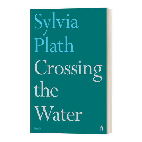 英文原版 Crossing the Water 涉水 西尔维娅·普拉斯晚期诗集1 英文版 进口英语原版书籍