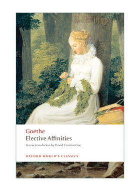 英文原版 Elective Affinities 亲和力 歌德 牛津世界经典系列 英文版 进口英语原版书籍