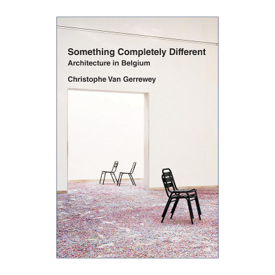 英文原版 Something Completely Different The MIT Press 完全不同的东西 比利时的建筑 设计艺术批评 Christophe Van Gerrewey