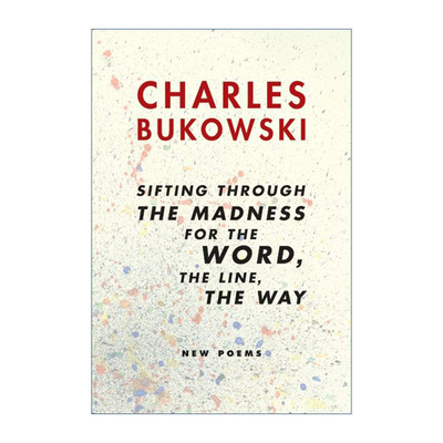 英文原版 sifting through the madness for the word the line  the way 在疯狂中寻找字句 路线 道路 布可夫斯基诗歌 英文版