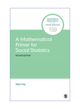 英文原版 A Mathematical Primer for Social Statistics 社会统计的数学基础 约翰·福克斯 英文版 进口英语书籍
