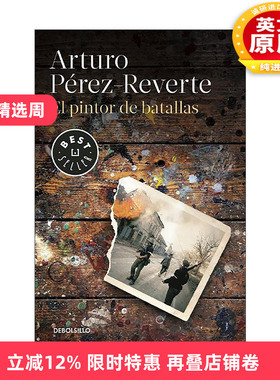 西班牙语原版 El pintor de batallas The Painter of Battles 战争画师 西班牙语版 Arturo Perez-Reverte 进口原版书籍