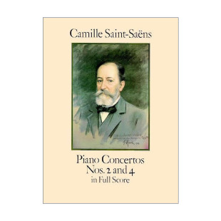 Saint Piano Full Nos.2 Saens Camille Score 英文版 桑第二 and 第四钢琴协奏曲全谱 Concertos 英文原版 夏尔·卡米尔·圣