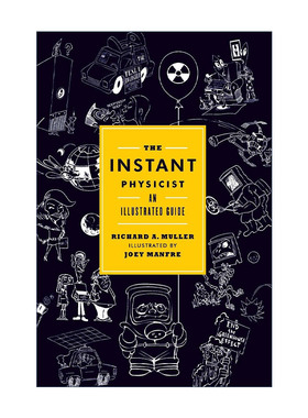 英文原版 The Instant Physicist 一分钟让你成为物理高手 精装图解科普百科指南 未来总统的物理课作者Richard A. Muller 英文版