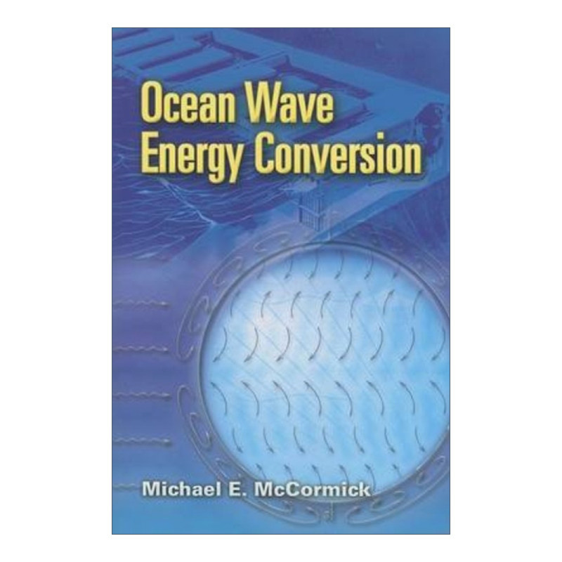 英文原版 Ocean Wave Energy Conversion 海洋波浪能量转换 Michael McCormick 英文版 进口英语原版书籍