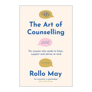 英文原版 The Art of Counselling 咨询的艺术 职场倾听 支持与建议技巧 Rollo May 英文版 进口英语原版书籍
