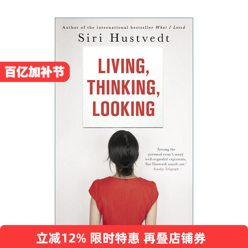 英文原版 Living Thinking Looking 生活 思考 寻找 希莉·哈斯特维特 Siri Hustved 英文版 进口英语原版书籍