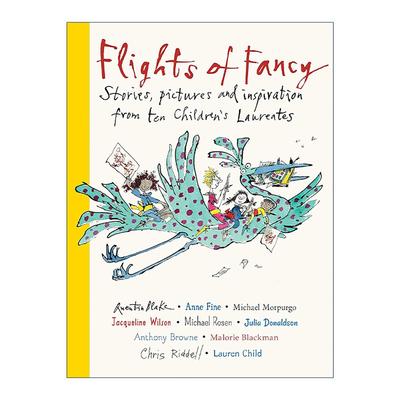 英文原版 Flights of Fancy 异想天开 十位英国桂冠童书作家的故事 插画和灵感 精装 英文版 进口英语原版书籍