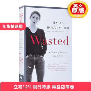 英文原版 Wasted 浪费  关于厌食症和暴食症的回忆录 Marya Hornbacher 英文版 进口英语原版书籍