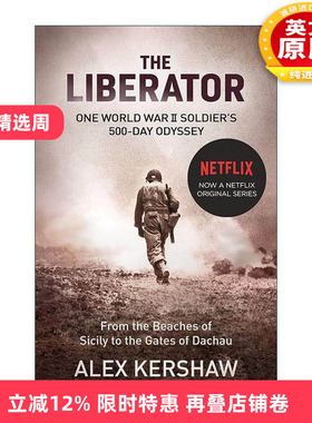 英文原版 The Liberator 解放者 欧陆决战500天 Alex Kershaw 网飞同名动画电影原著 英文版 进口英语原版书籍