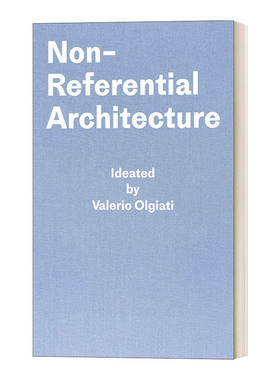 英文原版 Non-Referential Architecture 无参照建筑 精装 英文版 进口英语原版书籍