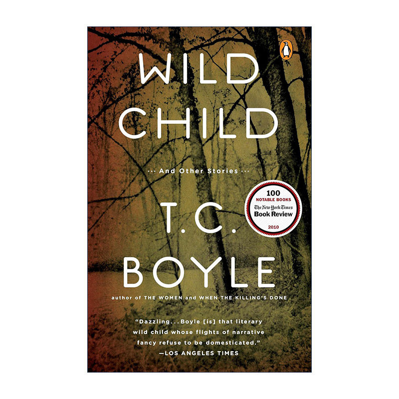 英文原版 Wild Child 野孩子 及其他故事集 短篇小说集 美国国家图书奖得主T.C. Boyle 英文版 进口英语原版书籍