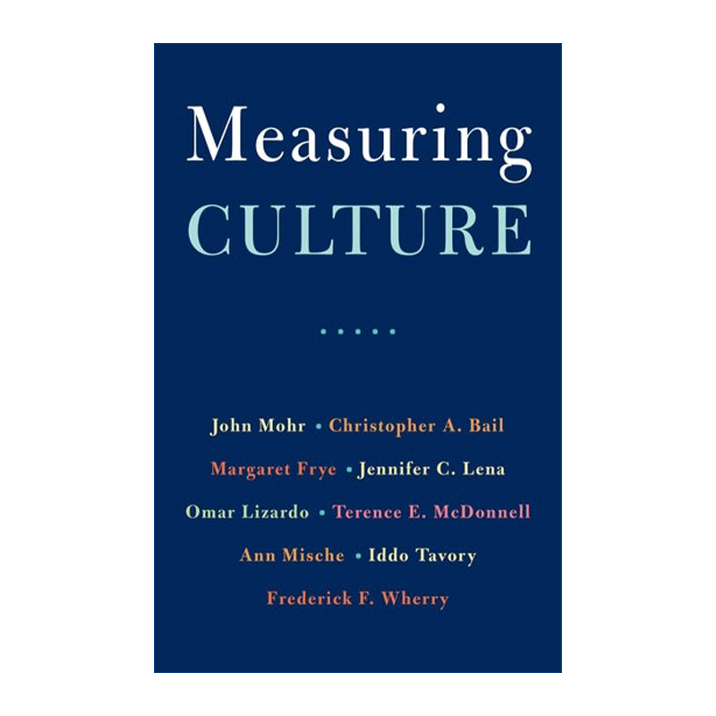 英文原版 Measuring Culture 文化测量 加州大学圣巴巴拉分校社会学教授John W. Mohr 英文版 进口英语原版书籍