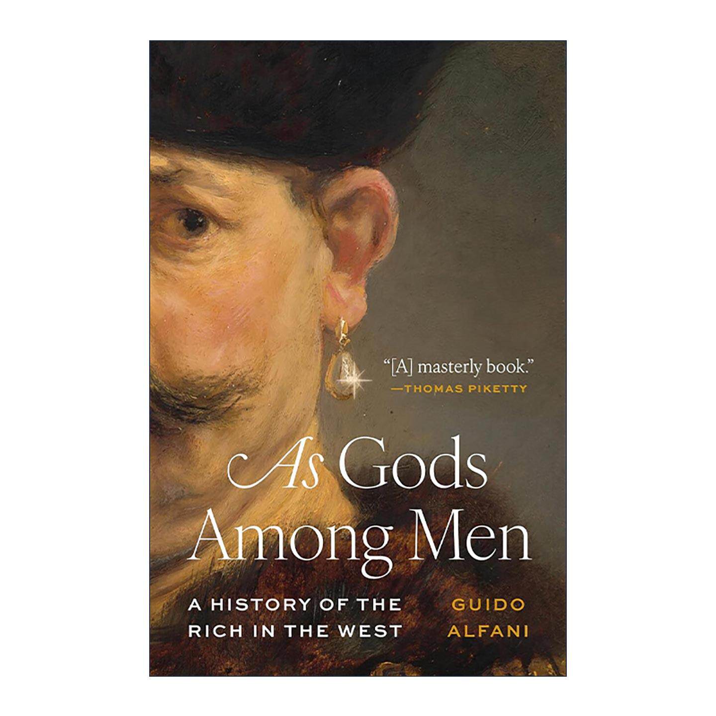 英文原版 As Gods Among Men 人间之神 西方富人史 经济史教授Guido Alfani 普林斯顿 英文版 进口英语原版书籍