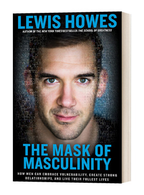 英文原版 精装 The Mask of Masculinity 男子气概的面积 如何接受脆弱 建立良好的关系 英文版 进口英语原版书籍